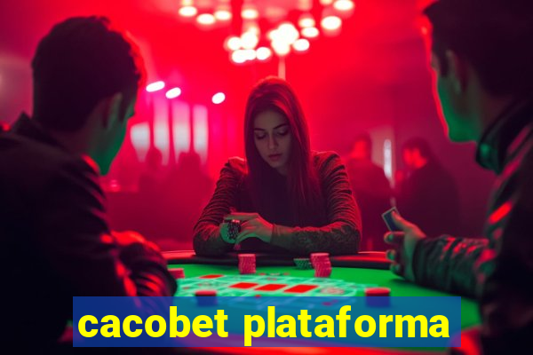 cacobet plataforma